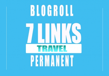 Backlinks DA70x7 TRAVEL SITE Blogroll permanent