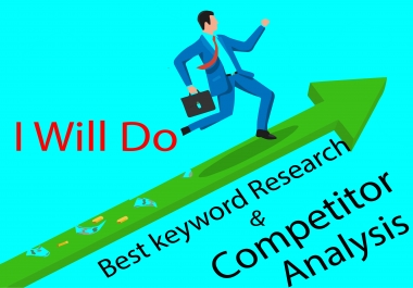 I Will do Best Keyword research and competitor analysis for your site