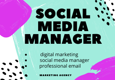 I will be your social media manager & content writer