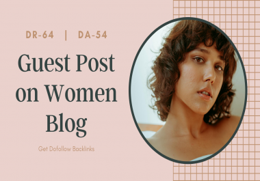 Publish Guest Post on Women Blog DR64 DA54