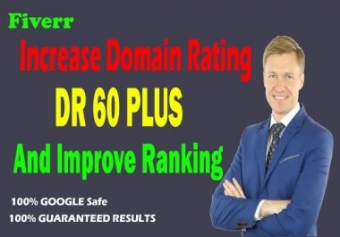 I will increase domain rating DR ahrefs 50 plus domain trust authority