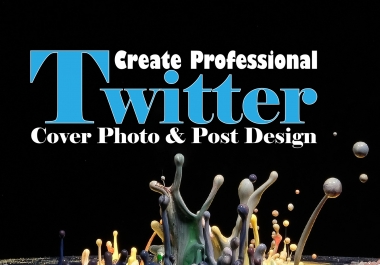 I will create professional Twitter Cover Photo and Post Design