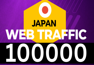 get 100000 real and organic Japan web traffic to your website