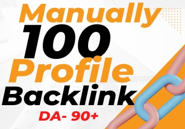 100 Profile Backlinks With High Da Pa Authority Sites