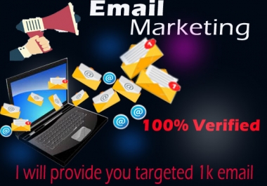I am able to provide 1k real Email List for marketing your business