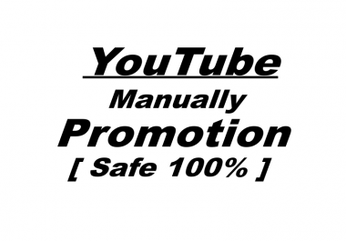 Manually give you stable YouTube Promotion