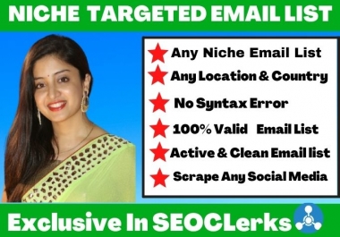 I will do collect your 2k niche targeted active & verified email list