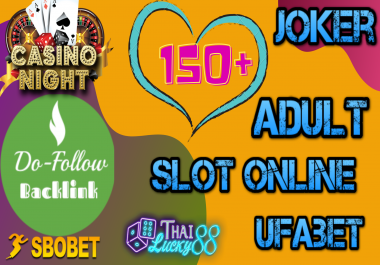 High Quality 150+ Do-Follow Adult Backlinks,  Gambling Backlinks,  Poker,  Gambling seo for your site