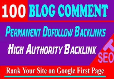 Get Manually 100 Dofollow Blog Comment Backlink