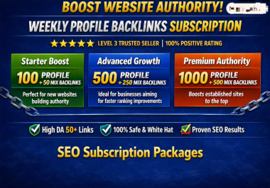 Boost Website Authority with Weekly Profile and mix Backlinks Subscription