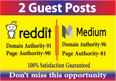 Write & publish 2 guest posts on reddit & medium. com high quality DA-90+ blogs