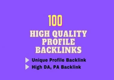 I will do create for you 100 unique High Quality profile Backlinks