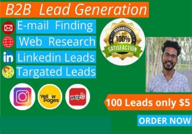 I will collect leads to take your business on top with guarantee