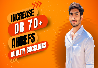 I will increase domain rating ahrefs dr 70 using high authority dofollow seo backlinks