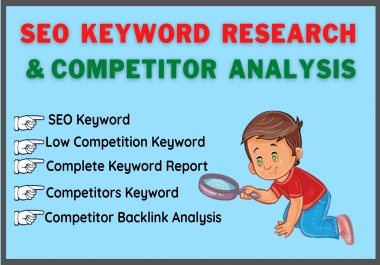 I will do low competition SEO keyword research and competitor analysis for your niche