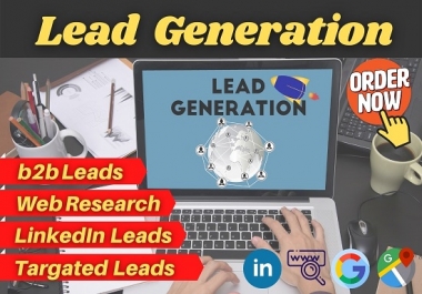 I will do 100 Targeted b2b Lead Generation for your business