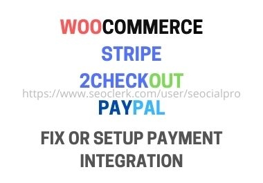 I can setup or fix stripe,  paypal,  2checkout or any payment gateway integration