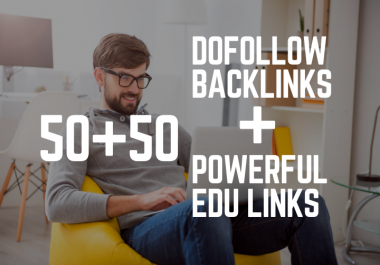 create manually 50 dofollow and 50 powerful edu gov backlinks service
