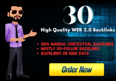I will build 30 Dofollow High Domain Authority Web 2 0 Backlinks