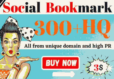 300+ BEST Social Bookmarking Live Backlinks for Unique Domains