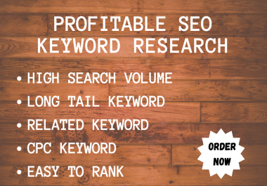 I will do best longtail profitable SEO Keyword research for your website