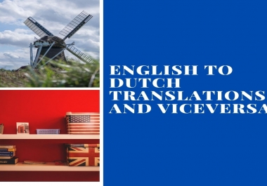 I will translate your information from English to Dutch and vice versa