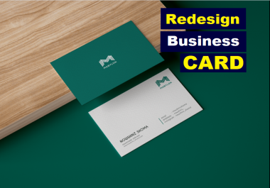 I will create Redesign your Business Card design