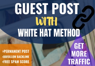 Guaranteed rank your website by SEO through high da guest post with white hat SEO
