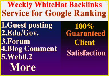i will provide weekly organic backlinks service for google ranking.