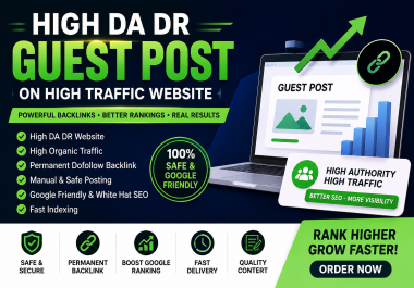 I Will Publish a High DA DR Guest Post on a High Organic Traffic Website for Powerful SEO Backlinks