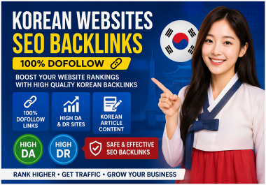 I Will Create 50 High DA DR Korean SEO Backlinks with 100 Dofollow Links on. KR Websites