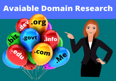 I will research to find Best Available Domain name with Current Price for your Business