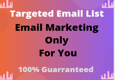 I will Provide Targeted Email List