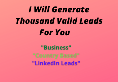 I Will Generate Thousand Valid Leads For You