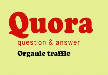 50+ Quora organic answer with real traffic