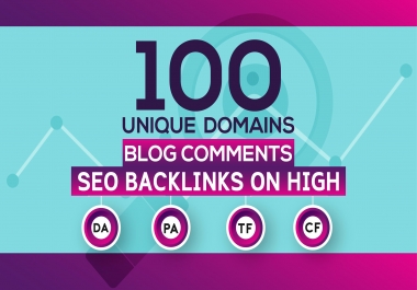 I Will make 100 High Quality High Quality Unique Domain Dofollow Blog Comments