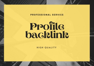 I will create 40 High Quality DA/PA SEO Profile Backlink for your profile ranking