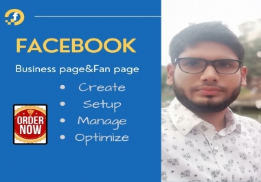 I will Create,  Set up and Optimize you your Facebook page