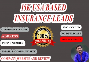 I will provide you 15k USA based Insurance Leads
