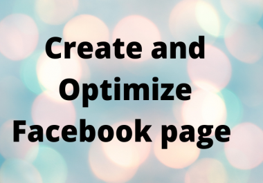 Do you want to create and optimize Facebook page for your business