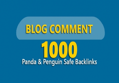 Get 1,000 Panda & Penguin Safe Backlinks Blog Comments
