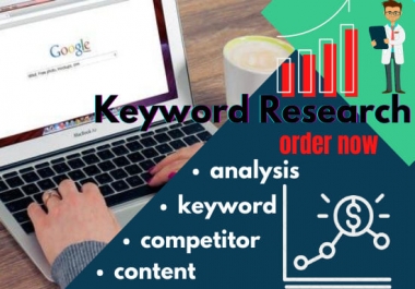 i will provide amazing SEO keyword research with competitor analysis for rank