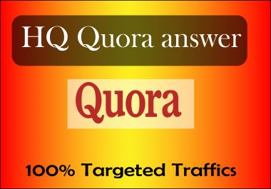 15 HQ Quora Answers For Guaranteed Traffic for your website