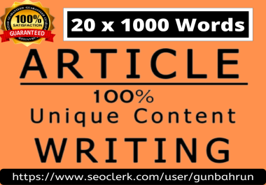 20 x 1000 Words Premium Article Writing,  Content Writing,  Well-written for your Website or Blog