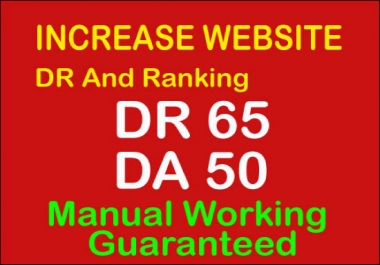 i'll increase Ahref domain rating 50 plus Moz DA 50 plus Guaranteed