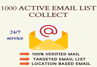 I Will Be Able To 1000 Active Email List Collect For Email Marketing