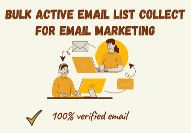 I Will Be Able To 1000 Active Email List Collect For Email Marketing