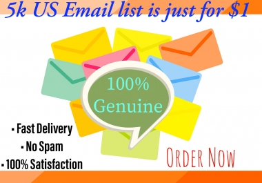 I will provide 5k us email list for your business