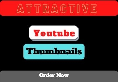 I will design 3 attractive youtube thumbnails within 24 hours