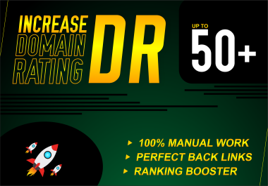 I will increase dr,  ahrefs domain rating,  increase dr 50 plus,  SEO service,  ahrefs dr